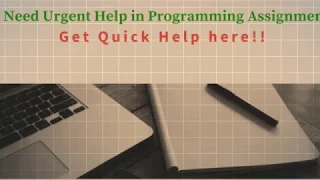 Quick Programming Assignment Help Programming Assignment Help