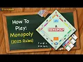 How to play Monopoly 2025 Rules