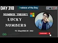 Day 318 - Lucky Numbers JAVA C GFG POTD DSA SHEET 11 Sept