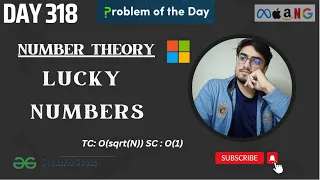 Day 318 - Lucky Numbers JAVA C GFG POTD DSA SHEET 11 Sept
