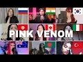 Download Lagu Who Sang It Better : BLACKPINK - ‘Pink Venom (Russia,italy,Turkey,Bangladesh,India, Australia)