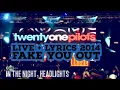 Download Lagu Twenty One Pilots - Fake You Out - live w/animated lyrics (Pinkpop 2014)