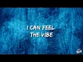 Benny Benassi - Feel The Vibe (Lyrics)