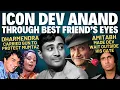 Dev Anand Friend Interview Zeenat Affair Waheeda Said No Stop It SRK Dilip Kumar Problem