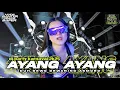 Download Lagu DJ AYANG AYANG STYLE PARTY KARNAVAL  2k25