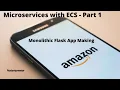 Microservices with ECS 1 Monolithic Flask App Making