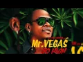 Lagu Mr Vegas ft Walshy Fire, Lizi - So high