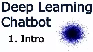 Creating a Chatbot with Deep Learning Python and TensorFlow p 1
