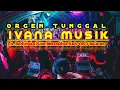 Download Lagu OT IVANA MUSIK || REMIK KN 1400 BEVARIASI PA600 FULL BASS NONSTOP 1 JAM || REMIX LURUS NGAYAK