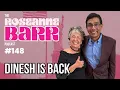 Dinesh is back The Roseanne Barr Podcast