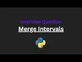 Merge Intervals - Leetcode 56