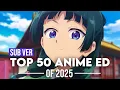 Lagu Top 50 Anime Endings of 2025 (Subscribers Version)
