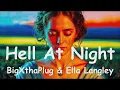 Download Lagu BigXthaPlug \u0026 Ella Langley – Hell At Night (4K/Lyrics) 💗♫