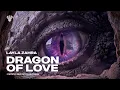 Lagu Dragon of Love - Layla Zahra | New English Nasheed Ramadan 2026 | Mystic Meditation Records