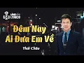 Download Lagu Đêm Nay Ai Đưa Em Về | Thái Châu | Official Làng Văn (Lyrics)