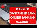 How to Sign Up Santander Bank Quick Tutorial Register Login Santander Bank Account 2022