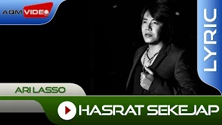 Download Ari Lasso - Hasrat Sekejap | Official Lyric Video MP3