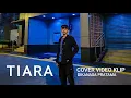 Download Lagu TIARA - ZIELL FERDIAN || COVER VIDEO KLIP DIKANASA PRATAMA