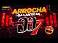 Download Lagu BANDA 007 - ARROCHA DAS ANTIGAS - SÓ AS MELHORES