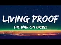 THE WAR ON DRUGS - LIVING PROOF (LYRICS)