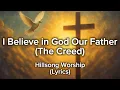 Download Lagu This I Believe (The Creed) Lyric Video - Hillsong Worship 