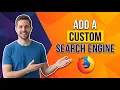 How To Add A Custom Search Engine In Firefox Easy Guide