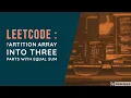 LeetCode Partition Array Into Three Parts With Equal Sum