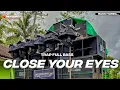 Download Lagu DJ TRAP CLOSE YOUR EYES CEK SOUND TERBARU 2022