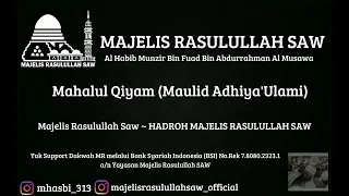 Download MAHALUL QIYAM (MAULID ADHIYA'ULAMI) | HADROH MAJELIS RASULULLAH SAW | MAJELIS RASULULLAH SAW MP3
