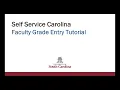 Self Service Carolina Faculty Grade Entry