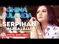 Download Lagu Ghina Aulanda - Serpihan Masa Lalu [Official Music Video HD]