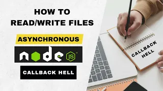 Asynchronous File Reading and Writing in Node js Callback Hell Concept