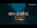 Download Lagu HANYA KAU DIHATIKU 🎵🎵 DEDDY DORES (LYRIC) | COVER - ABYLIO