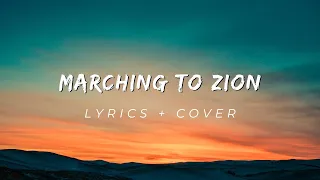 Download Marching to Zion ( Berjalan Ke Sion ) Lyrics + Cover | GKDI Worship | MP3