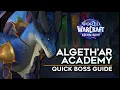 Algeth ar Academy Quick Boss Guide