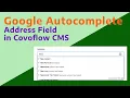 How to add Google Autocomplete Places address field in ConvoFlow CMS