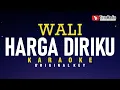 Download Lagu Harga Diriku - Wali (Karaoke)