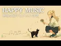 Download Lagu 【English Pop Mix】A Playlist to Brighten Your Smile｜Morning/Study/Work/Relax/Cafe BGM