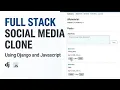 Full-Stack Social Network with Django JavaScript