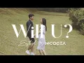 Nico Gea \u0026 Gracia Easterliz - Will U? (Official Music Video)