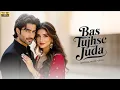 Lagu Bas Tujhse Juda Song | Official Music4You | Heart Touching Hindi Love | NewBollywood Romantic Song