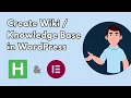 Easily Create a WordPress Knowledge Base Wiki with Helpie Plugin