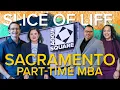 Slice of Life Experience to Impact - Sacramento Part-Time MBA