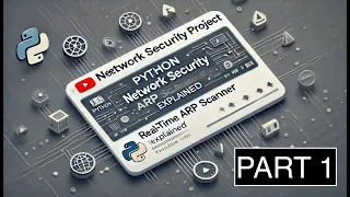 Python Network Security Project - Real-time ARP Scanner Explained