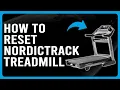 How To Reset NordicTrack Treadmill How To Factory NordicTrack Treadmill