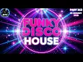 Lagu Feel-Good Funky Disco House Grooves | Positive Night Vibes ✨🪩 DJV Energy Mix 2026