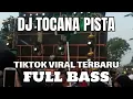 Download Lagu DJ TOCANA PISTA ❤️ || TIKTOK VIRAL TERBARU 2022 🔊🎧 SLOW REMIX FULL BASS
