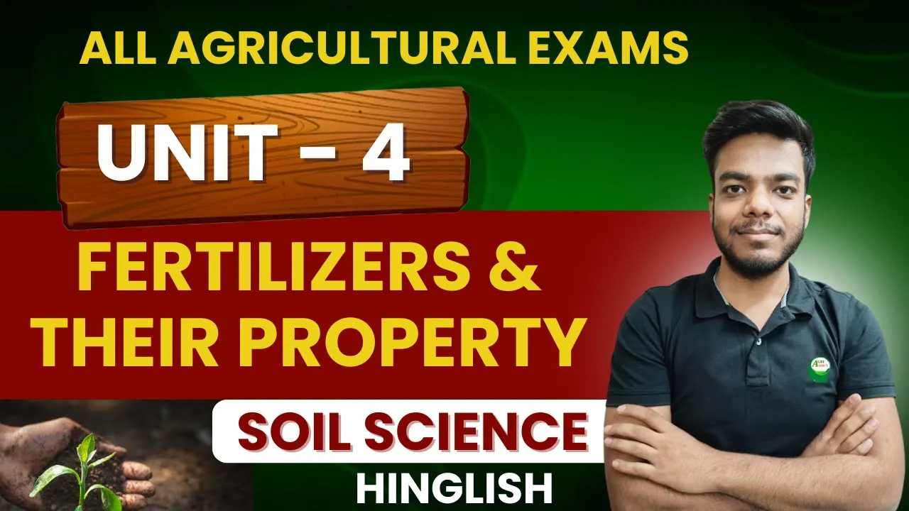 Fertilizers and their Property by Mohit Sir | General Agriculture | All Agricultural Exams| AIR 26