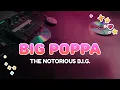 Download Lagu The Notorious B.I.G. - Big Poppa | Lyrics