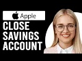 How To Close Apple Savings Account How To Delete Apple Savings Account